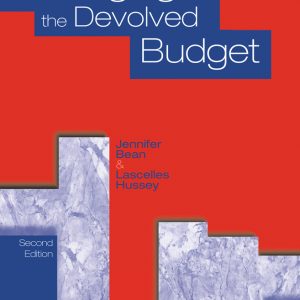 Managing the Devolved Budget 2nd Edition